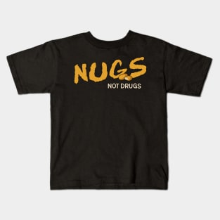 Nugs Not Drugs Kids T-Shirt